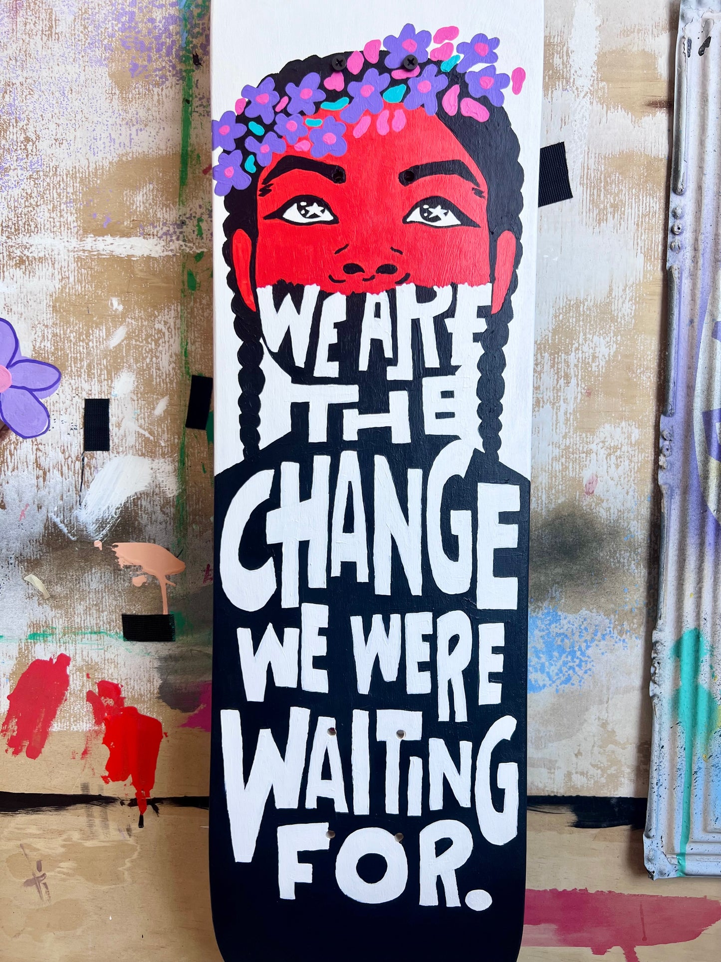 [Original Painting] We Are The Change Skate Deck