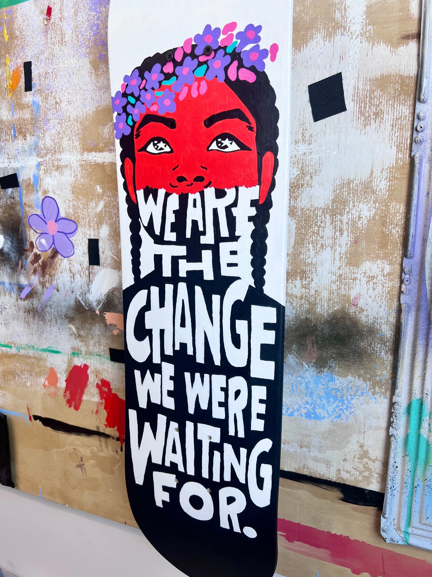 [Original Painting] We Are The Change Skate Deck