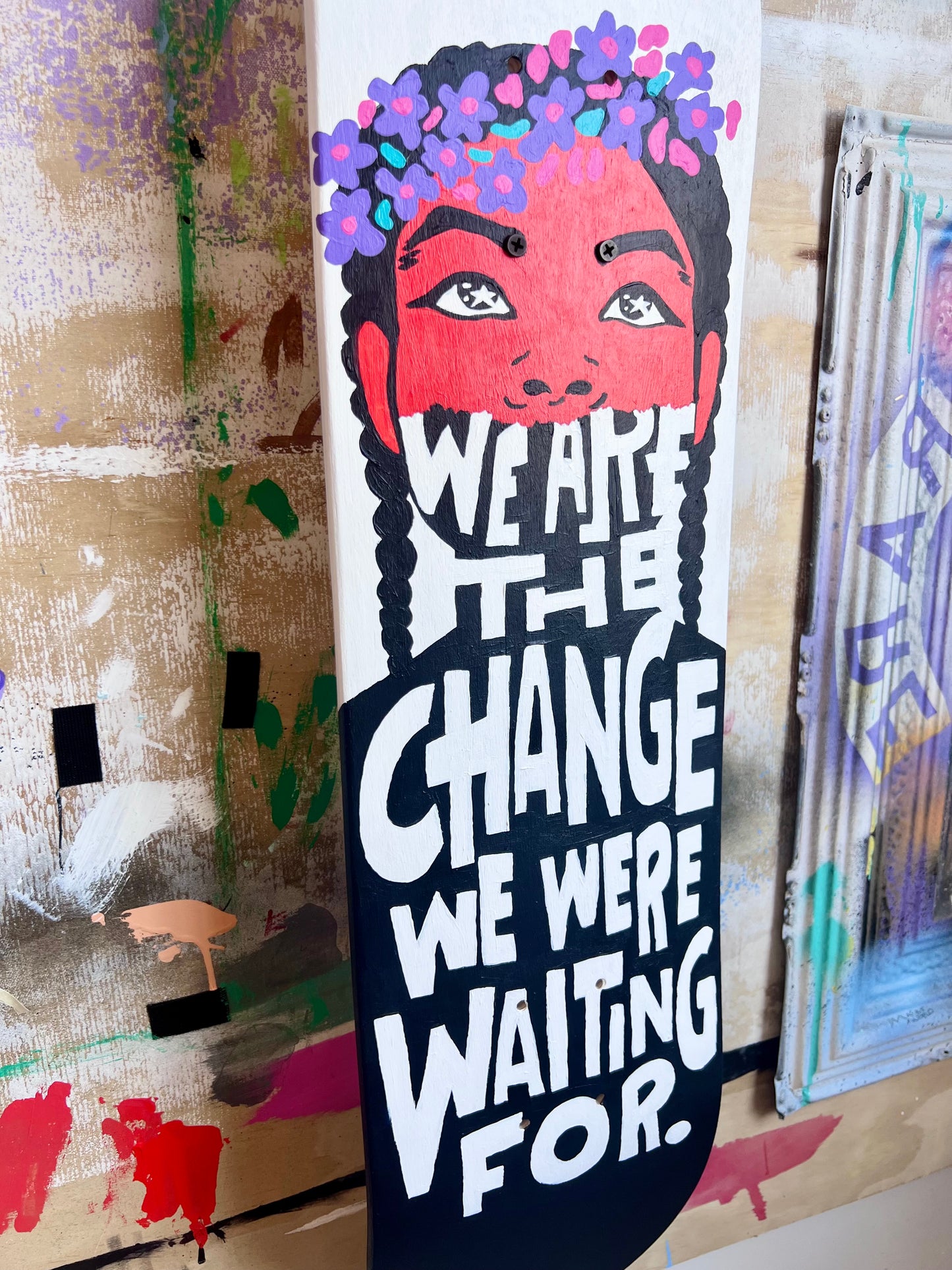 [Original Painting] We Are The Change Skate Deck